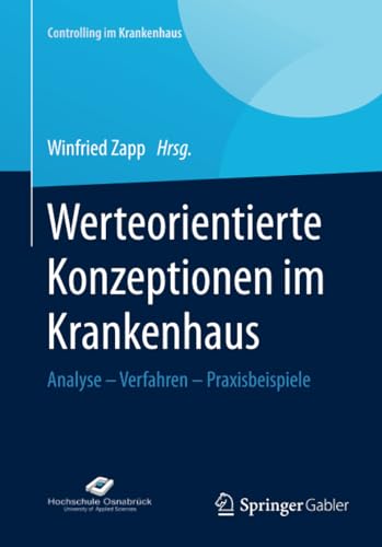 Werteorientierte Konzeptionen im Krankenhaus Analyse  Verfahren  Praxisbeispi [Paperback]