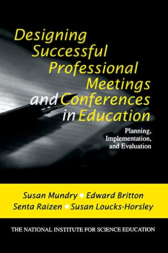 Designing Successful Professional Meetings and Conferences in Education Plannin [Hardcover]