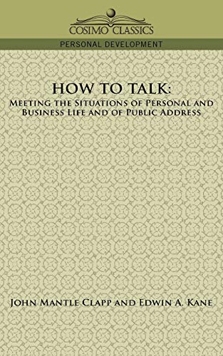 How To Talk Meeting The Situations Of Personal And Business Life And Of Public  [Paperback]