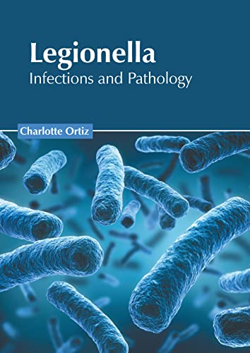 Legionella Infections And Pathology