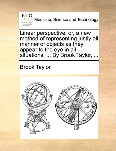 Linear Perspective  Or, a new method of representing justly all manner of objec [Paperback]