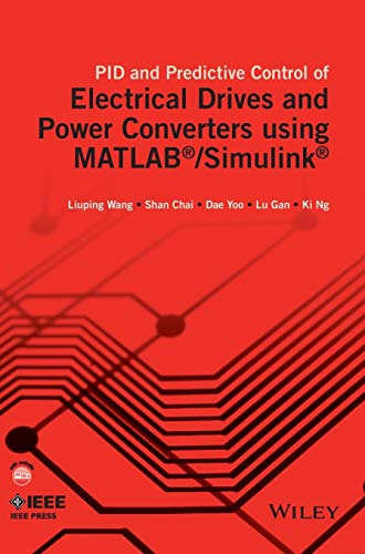 PID and Predictive Control of Electrical Drives and Power Converters using MATLA [Hardcover]