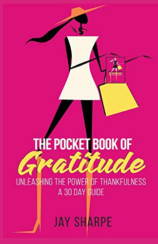 Pocket Book of Gratitude  A 30 Day Guide to Unleashing the Power of Thankfulnes [Paperback]