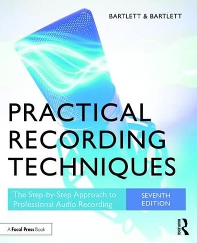 Practical Recording Techniques The Step-by-Step Approach to Professional Audio  [Paperback]