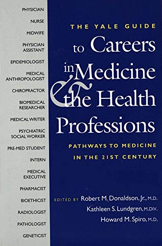 The Yale Guide to Careers in Medicine and the Health Professions Pathways to Me [Paperback]