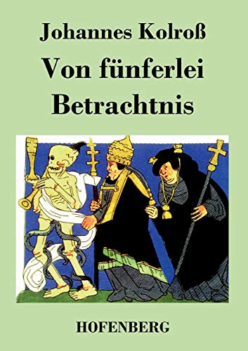 Von Funferlei Betrachtnis