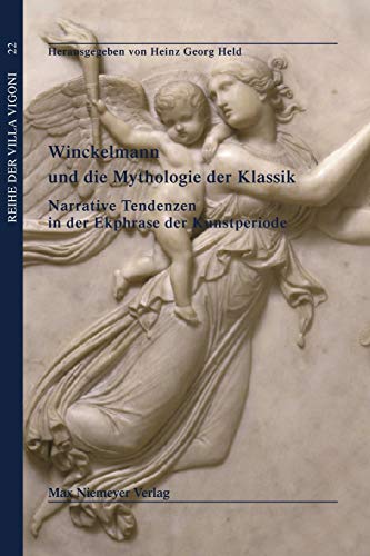 Winckelmann und die Mythologie der Klassik / Winckelmann e i miti del classico  [Paperback]