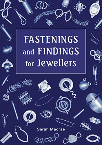 Fastenings and Findings for Jewellers [Paperback]