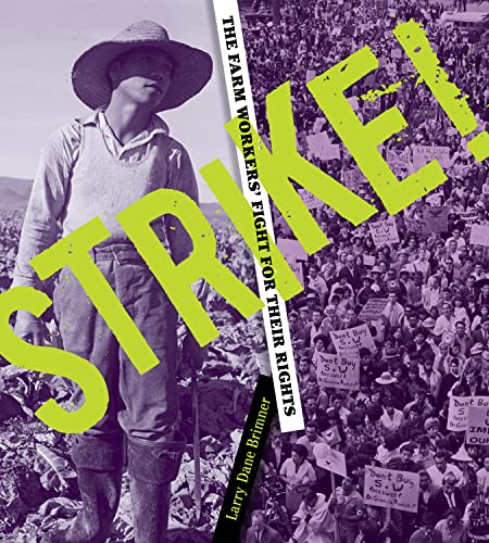 Strike The Farm Workers' Fight for Their Rights [Paperback]