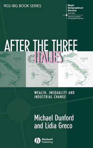 After the Three Italies Wealth, Inequality and Industrial Change [Hardcover]