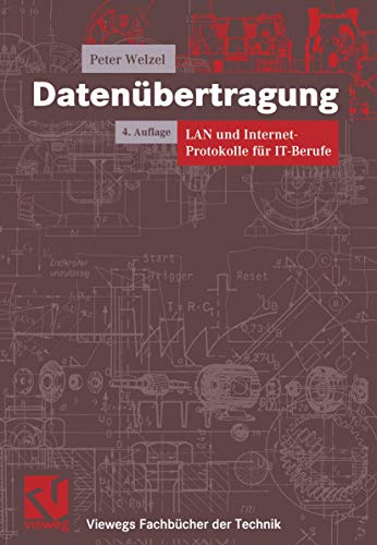 Datenbertragung LAN und Internet-Protokolle fr IT-Berufe [Paperback]