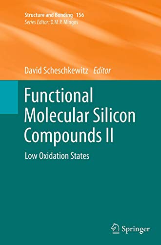 Functional Molecular Silicon Compounds II Low Oxidation States [Paperback]