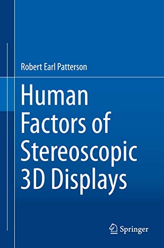 Human Factors of Stereoscopic 3D Displays [Hardcover]