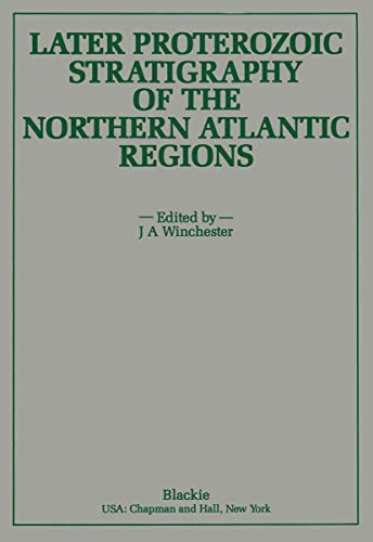Later Proterozoic Stratigraphy of the Northern Atlantic Regions [Paperback]