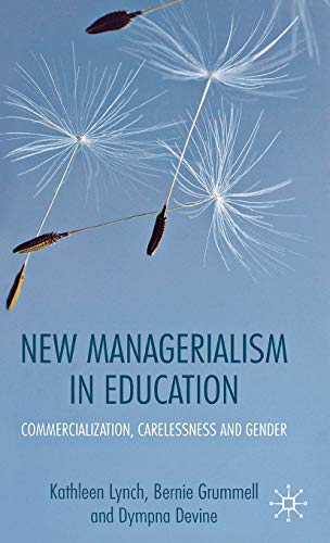 New Managerialism in Education Commercialization, Carelessness and Gender [Hardcover]