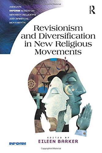 Revisionism and Diversification in New Religious Movements [Paperback]