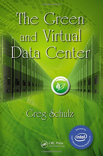 The Green and Virtual Data Center [Hardcover]