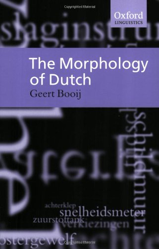 The Morphology of Dutch [Paperback]