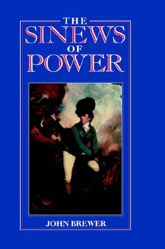The Sinews of Power War, Money and the English State 1688-1783 [Hardcover]