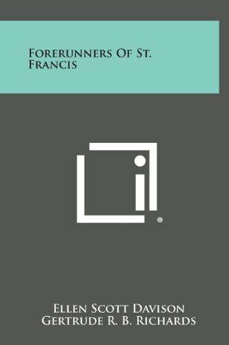 Forerunners of St. Francis [Hardcover]