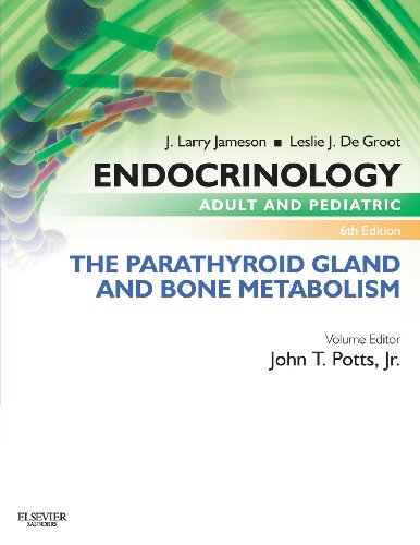 Endocrinology Adult and Pediatric The Parathyroid Gland and Bone Metabolism [Paperback]