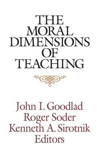 The Moral Dimensions of Teaching [Paperback]
