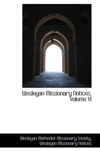 Wesleyan Missionary Notices [Paperback]