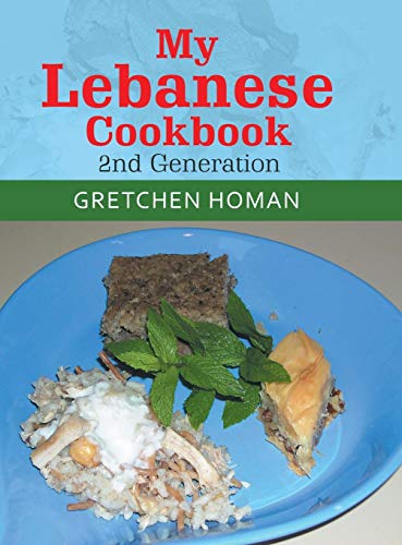 My Lebanese Cookbook, 2Nd Generation [Hardcover]