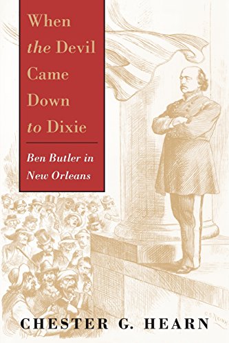 When The Devil Came Down To Dixie Ben Butler In New Orleans [Paperback]