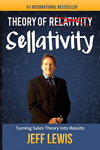 Theory Of Sellativity Turning Sales Theory Into Results [Paperback]
