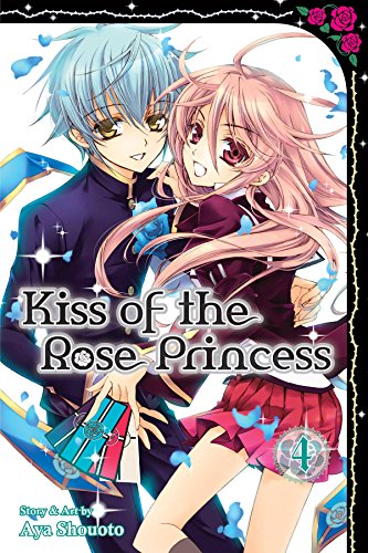 Kiss of the Rose Princess, Vol. 4 [Paperback]