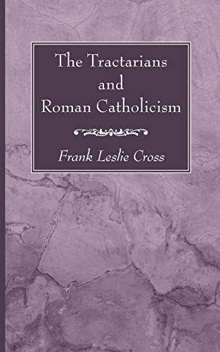 Tractarians and Roman Catholicism [Paperback]