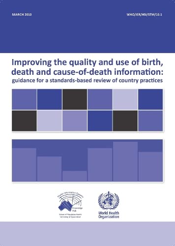 Improving the Quality and Use of Birth, Death &amp Cause of Death Information  [Paperback]