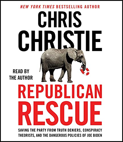 Republican Rescue: Saving the Party from Truth Deniers, Conspiracy Theorists, an [CD-Audio]