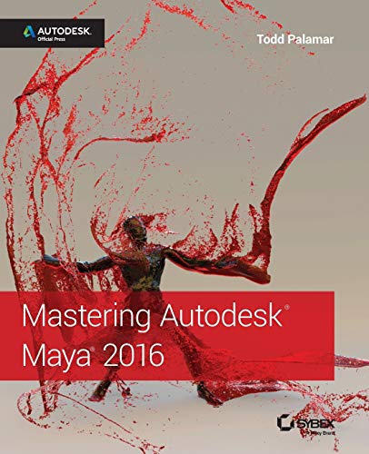 Mastering Autodesk Maya 2016 Autodesk Official Press [Paperback]