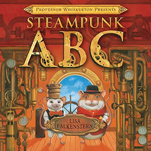 Professor Whiskerton Presents Steampunk Abc [Hardcover]