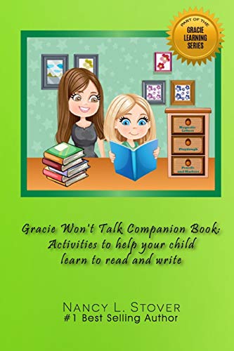 Gracie Won't Talk Companion Book  Activities to Help Your Child Learn to Read a [Paperback]