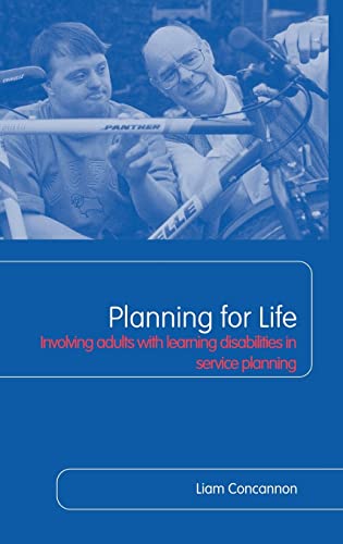 Planning For Life Involving Adults with Learning Disabilities in Service Planni [Hardcover]