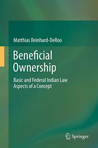 Beneficial Ownership Basic and Federal Indian Law Aspects of a Concept [Hardcover]