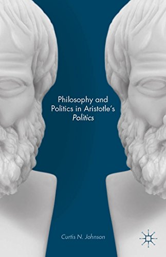 Philosophy and Politics in Aristotles Politics [Hardcover]