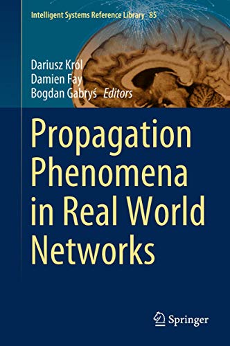 Propagation Phenomena in Real World Networks [Hardcover]