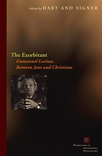 The Exorbitant Emmanuel Levinas Between Jews and Christians [Hardcover]
