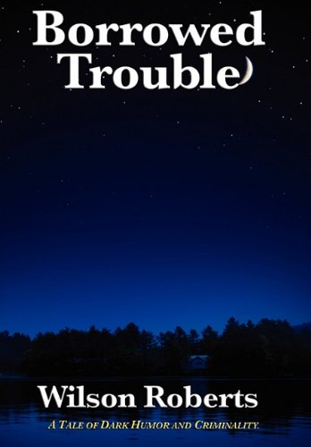 Borrowed Trouble [Hardcover]