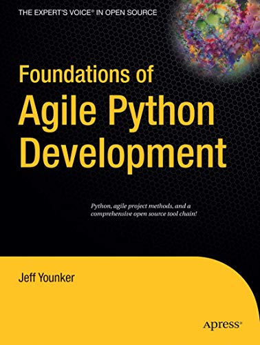 Foundations of Agile Python Development [Paperback]