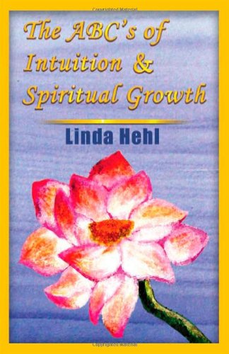 ABC's of Intuition and Spiritual Growth [Unknown]