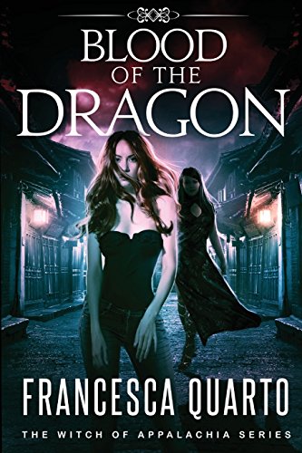 Blood Of The Dragon (the Witch Of Appalachia) (volume 3) [Paperback]