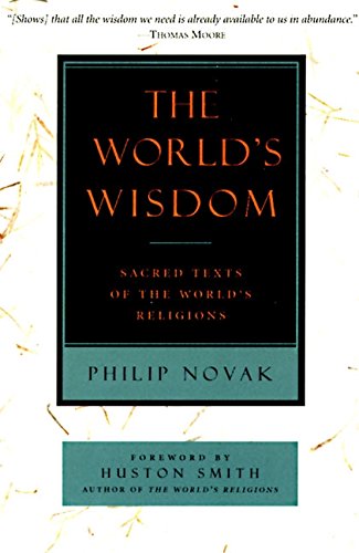 The World's Wisdom Sacred Texts Of The World's Religions [Paperback]