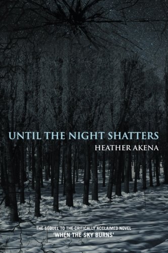 Until the Night Shatters [Paperback]