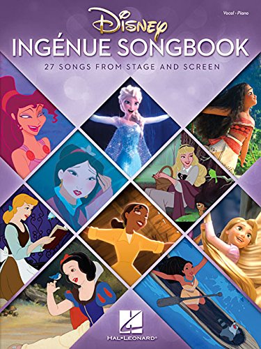 Disney Ingenue Songbook 27 Songs from Stage and Screen [Paperback]