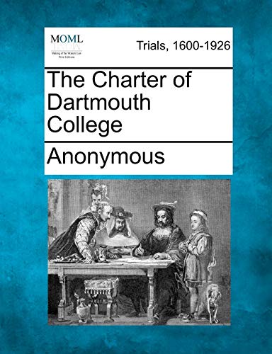 Charter of Dartmouth College [Paperback]